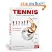Tennis - Perfekte Technik, kluge Taktik: Mit Rundum-Analyse aller Schlagphasen