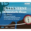 Fantastische Reisen. Drei H�rspiele: In 80 Tagen um die Welt / Die Reise zum Mittelpunkt der Erde / 20.000 Meilen unter den Meeren