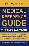 Medical Reference Guide: The Clinical Years