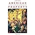 American Property: A History of How, Why, and What We Own