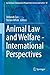 Animal Law and Welfare - International Perspectives (Ius Gentium: Comparative Perspectives on Law and Justice, 53)