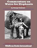 Commentary on Water for Elephants: A WikiFocus Book (WikiFocus Book Series)