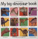 My Big Dinosaur Book (Priddy Books Big Ideas for Little People)