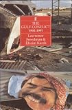 The Gulf conflict, 1990-1991 : diplomacy and war in the new world order