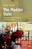 The madder stain : a psychoanalytic reading of Thomas Hardy