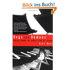 Dogs and Demons: Tales from the Dark Side of Modern Japan
