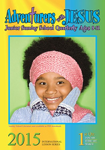 Adventures with Jesus: 2nd Quarter 2015 (Sunday School)