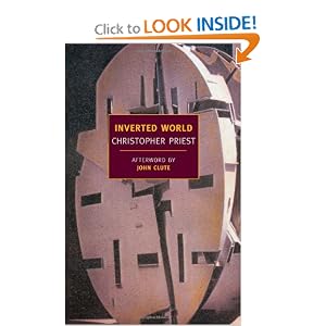 Inverted World (New York Review Books Classics) by Christopher Priest and John Clute