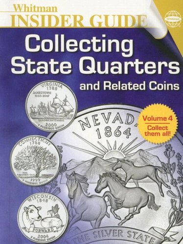 Whitman Insider Guide Collecting State Quarters and Related Coins (Whitman Insider Guide)