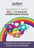 Navigating the world of digital social communication : a guidebook for people with autism and their families
