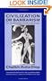 Civilization or Barbarism: An Authentic Anthropology
