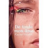 De toute mon �mepar Rachel Vincent