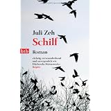 Schilf: Romanvon "Juli Zeh"