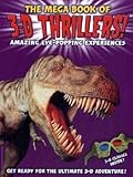 The mega book of 3-D thrillers! : amazing eye-popping experiences