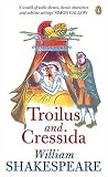 Troilus and Cressida (Penguin Shakespeare)
