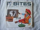 IT BITES Calling All The Heroes UK 7" 45