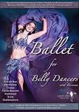 Ballet For Belly Dancers