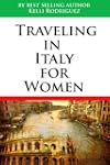 Traveling In Italy For Women (Travel...