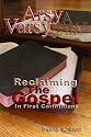 Arsy Varsy: Reclaiming The Gospel In First Corinthians