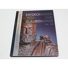 Entdeckungen und Glaubenskrise : 1492 - 1648.