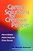Career Solutions for Creative People: How to Balance Artistic Goals with Career Security
