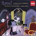 Ravel : L'enfant et les Sortil�ges, Ma M�re l'Oye / Rattle, Berliner Philharmoniker
