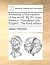 A treatise of the system of the world. By Sir Isaac Newton. Translated into English. The third edition.