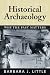 Book Historical Archaeology: Why the Past Matters