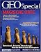 Geo Special : Magische Orte: 6/2008