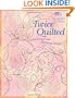 Twice Quilted: Continuous-Line Quilting Designs (Little Box Of...)