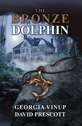 The Bronze Dolphin, by Georgia Vinup, David Prescott