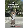 No Innocent Bystanders: Riding Shotgun In The Land Of Denial