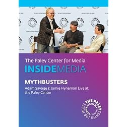 MythBusters: Adam Savage & Jamie Hyneman Live at the Paley Center