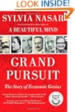 Grand Pursuit: The Story of Economic Genius