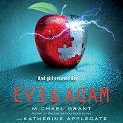Eve and Adam | [Katherine Applegate, Michael Grant]