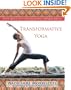 Transformative Yoga: Five Keys to Unlocking Inner Bliss