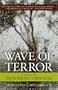 Wave of Terror: A Novel