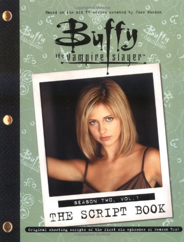 Buffy the Vampire Slayer: The Script Book, Season Two, Volume 1
