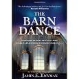 The Barn Dance: Somewhere between Heaven and Earth, there is a place where the magic never ends . . .