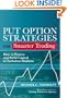 Put Option Strategies for Smarter Trading: How to Protect and Build Capital in Turbulent Markets