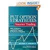 Put Option Strategies for Smarter Trading: How to Protect and Build Capital in Turbulent Markets