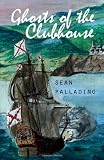 Ghosts of the Clubhouse (Volume 1)