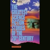 The Greatest Science Fiction Stories of the 20th Century | [Greg Bear, Terry Bisson, David Brin, John W. Campbell, Arthur C. Clarke, Harlan Ellison, Ursula K. Le Guin, Judith Merrill, Frederik Pohl, Eric Frank Russell]