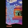The Greatest Science Fiction Stories of the 20th Century