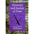 Mysteries and Secrets of Time by Lionel and Patricia Fanthorpe