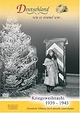 Kriegsweihnacht 1939 - 1945 (Christmas in Wartime)
