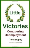 Little Victories: Conquering Unemployment