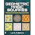 Geometric Magic Squares: A Challenging New Twist Using Colored Shapes Instead of Numbers (Dover Recreational Math)