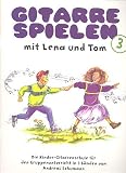 Produkt-Bild: Gitarre spielen mit Lena und Tom Band 3 mit Bleistift -- die beliebte Kinder-Gitarrenschule f&uuml;r den Gruppenunterricht von Andreas Schumann - Noten/sheet music