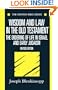 Wisdom and Law in the Old Testament: The Ordering of Life in Israel and Early Judaism (Oxford Bible Series)